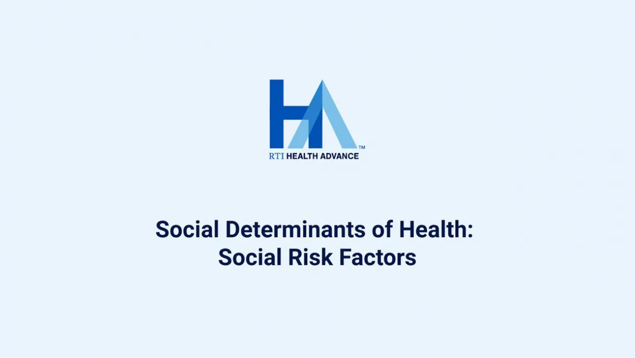 Social Determinants of Health: Social Risk Factors